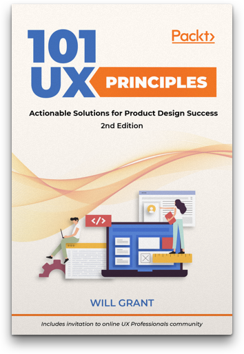 101 UX Principles - Actionable Solutions for Product Design Success